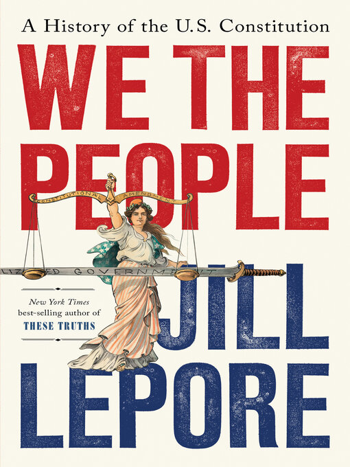 Title details for We the People by Jill Lepore - Wait list